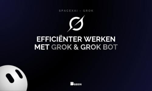 Efficiënter werken met Grok & Grok bot